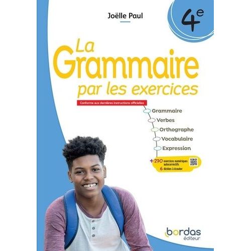 La Grammaire Par Les Exercices 4e - Cahier Élève