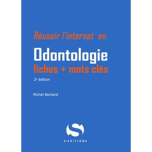 Réussir L'internat En Odontologie - Fiches + Mots Clés