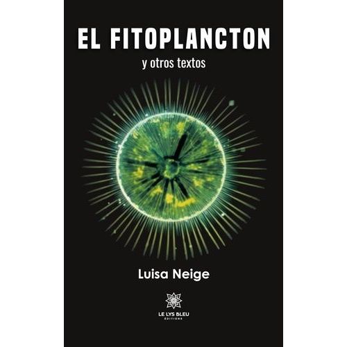 El Fitoplancton Y Otros Textos