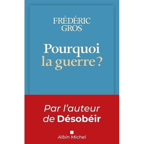Pourquoi La Guerre ?