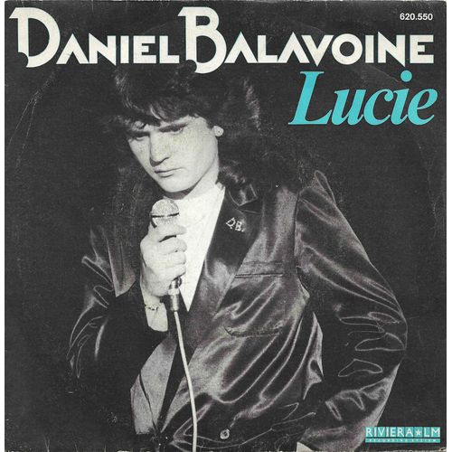 Daniel Balavoine : Lucie (Daniel Balavoine) 4'28 / Sos D'un Terrier En Detresse (Enregistrement Public Extrait De "Starmania") (L. Plamondon - M. Berger) 3'20
