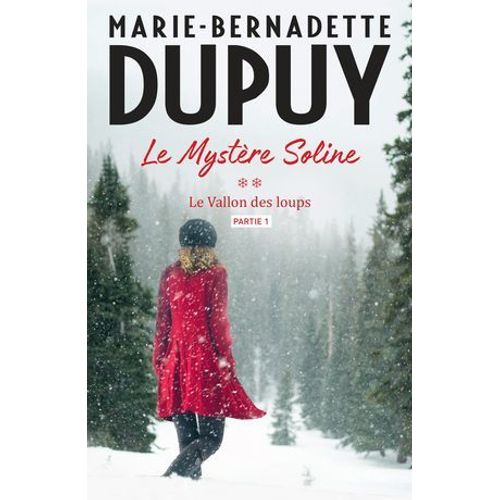 Le Mystère Soline, T2 - Le Vallon Des Loups - Partie 1