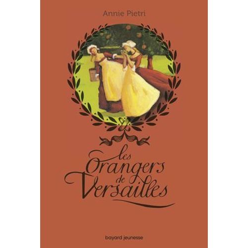 Les Orangers De Versailles, Tome 01