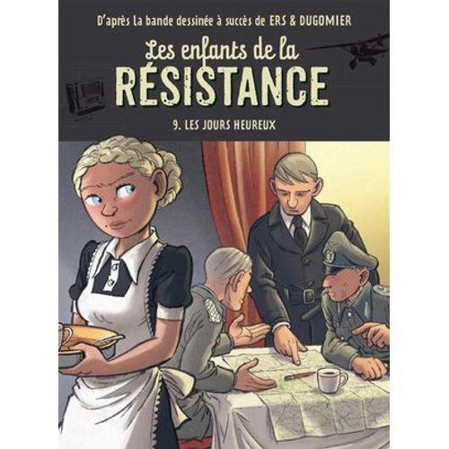 Les Enfants De La Résistance - Tome 9, Les Jours Heureux