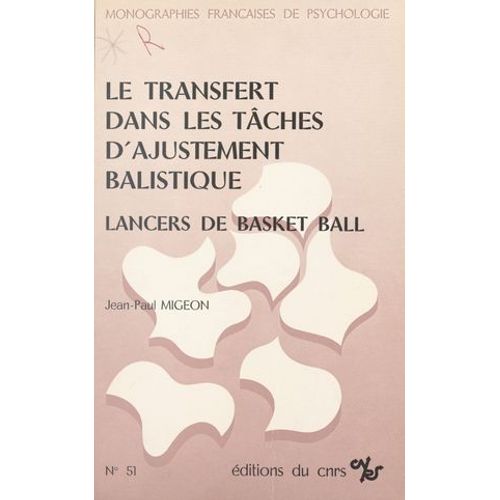 Le Transfert Dans Les Tâches D'ajustement Balistique : Lancers De Basket-Ball