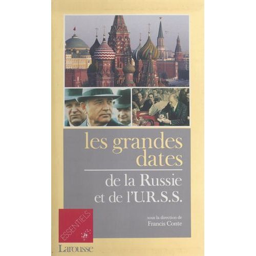Les Grandes Dates De La Russie Et De L'urss