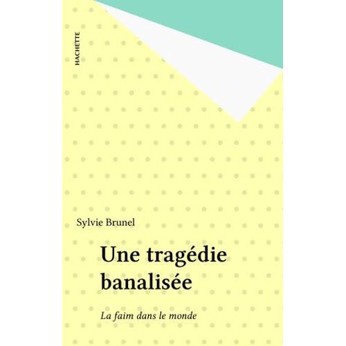 Une Tragédie Banalisée