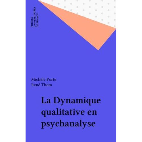 La Dynamique Qualitative En Psychanalyse