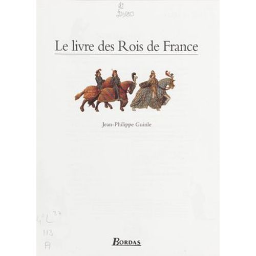 Le Livre Des Rois De France
