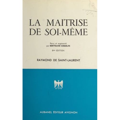 La Maîtrise De Soi-Même