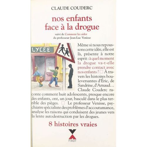 Nos Enfants Face À La Drogue