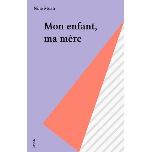 Mon Enfant, Ma Mère