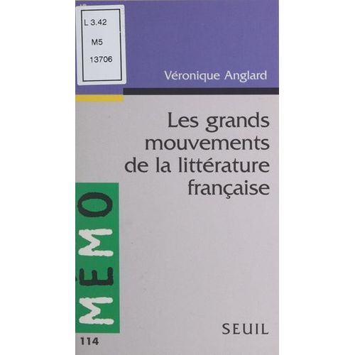 Les Grands Mouvements De La Littérature Française