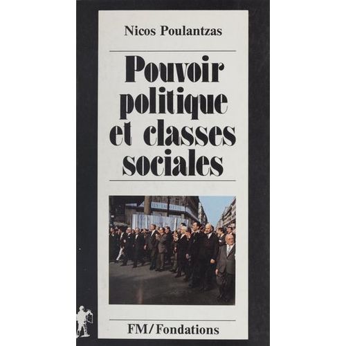 Pouvoir Politique Et Classes Sociales
