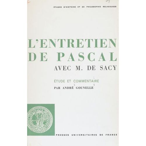 L'entretien De Pascal Avec M. De Sacy