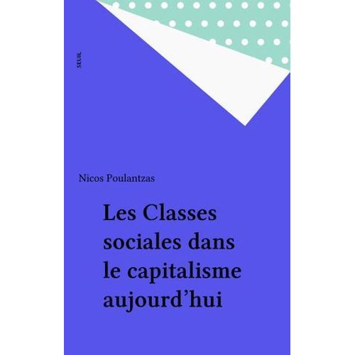 Les Classes Sociales Dans Le Capitalisme Aujourd'hui