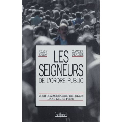 Les Seigneurs De L'ordre Public