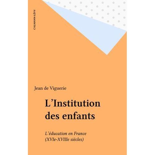L'institution Des Enfants