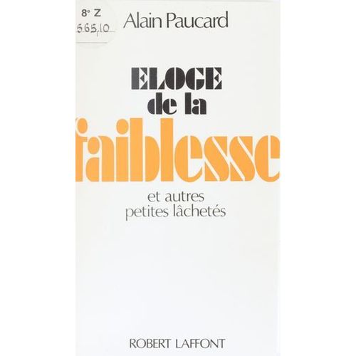 Éloge De La Faiblesse