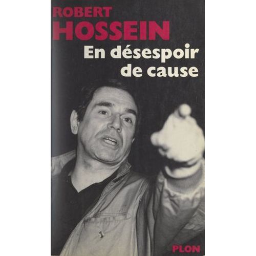 En Désespoir De Cause