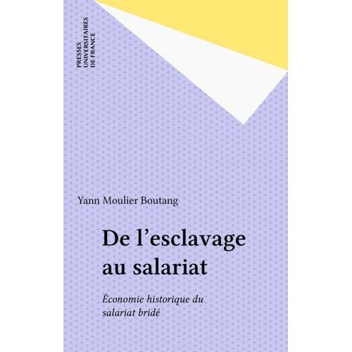 De L'esclavage Au Salariat