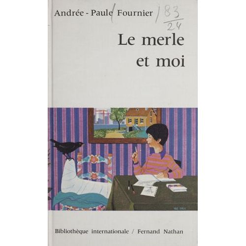 Le Merle Et Moi