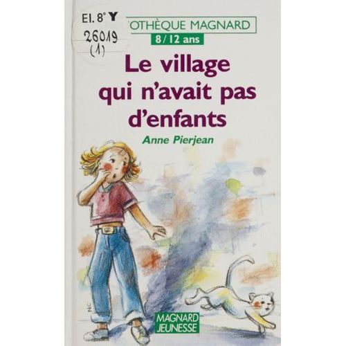 Le Village Qui N'avait Pas D'enfants