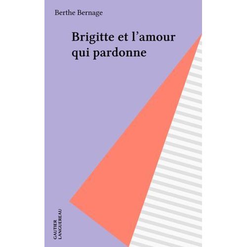 Brigitte Et L'amour Qui Pardonne