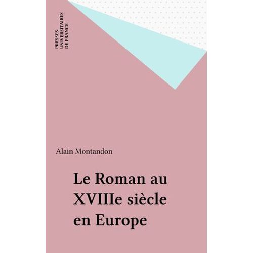 Le Roman Au Xviiie Siècle En Europe
