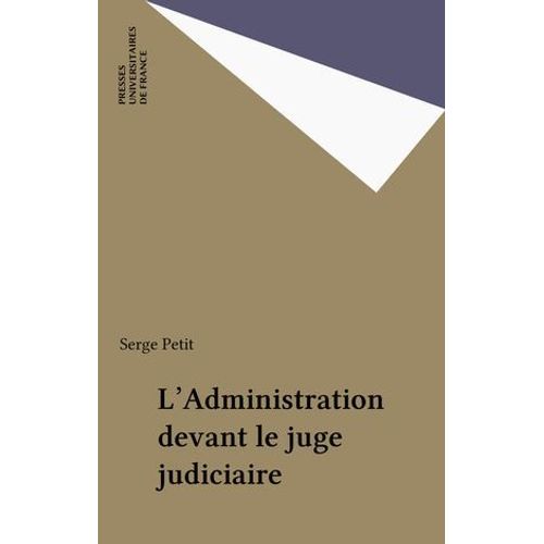 L'administration Devant Le Juge Judiciaire