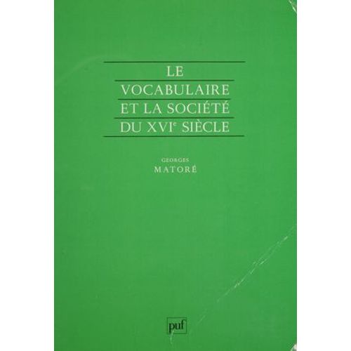 Le Vocabulaire Et La Société Du Xvie Siècle