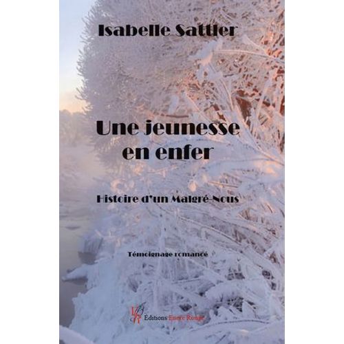 Une Jeunesse En Enfer