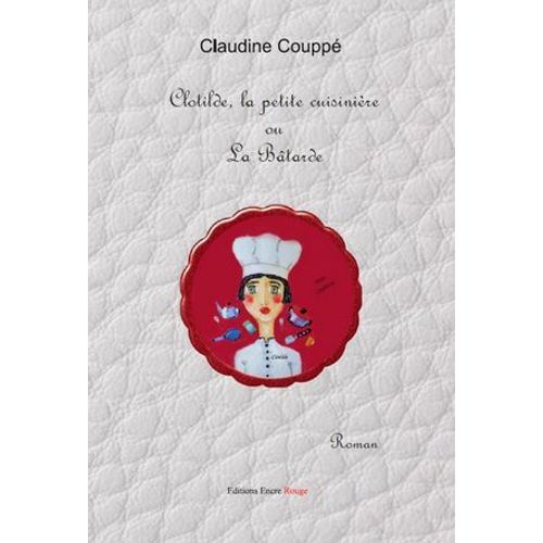 Clotilde La Petite Cuisinière Ou La Bâtarde