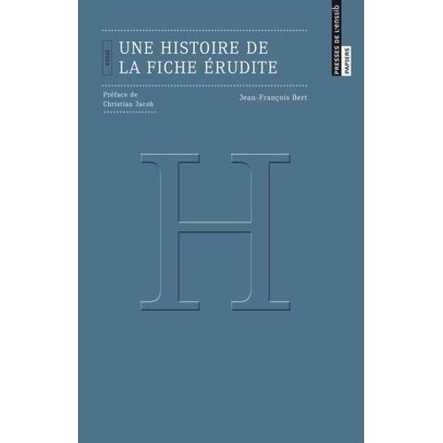 Une Histoire De La Fiche Érudite