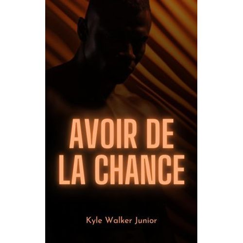 Avoir De La Chance