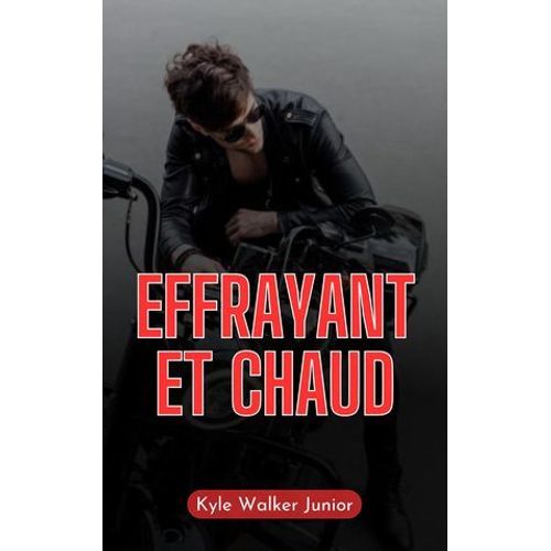 Effrayant Et Chaud