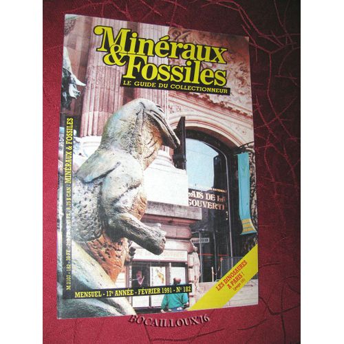 Mineraux Et Fossiles - N° 182 . Février 1991.  Revue De 48 Pages .  Paris - Février 1991.  Dim : 24x16. 5 Cm  Poids : 95 Gr .  Prix : 5.00 € (Frais De Port En Sus) .  Tres Bon Etat .