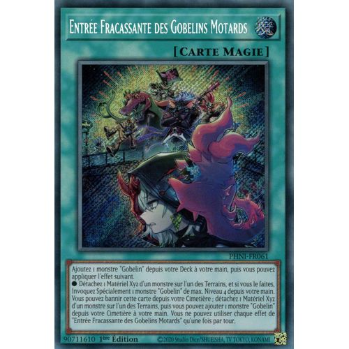 Yu Gi Oh ! Entrée Fracassante Des Gobelins Motards Phni-Fr061 Secret Rare En Français