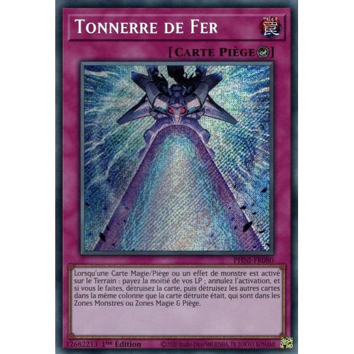 Yu Gi Oh ! Tonnerre De Fer Phni-Fr080 Secret Rare En Français