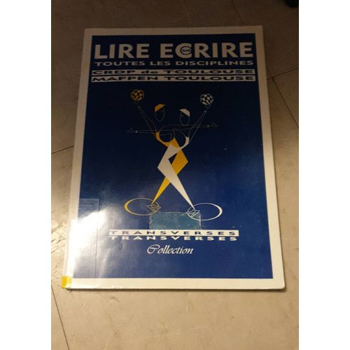 Lire Écrire Dans Toutes Les Disciplines, Crdp De Toulouse
