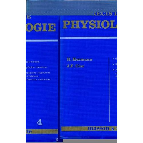 Precis De Physiologie - Tome 4, Endocrinologie Et Régulations