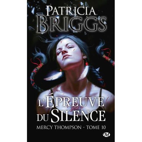 Mercy Thompson, T10 : L'épreuve Du Silence