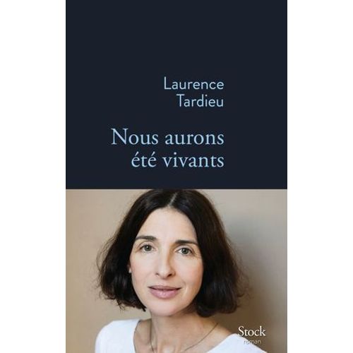 Nous Aurons Été Vivants