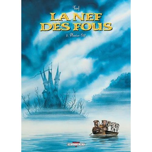 La Nef Des Fous T02