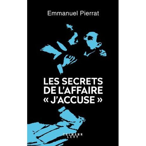 Les Secrets De L'affaire "J'accuse
