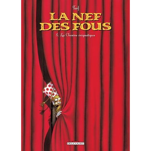 La Nef Des Fous T06