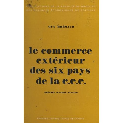 Le Commerce Extérieur Des Six Pays De La Communauté Économique Européenne