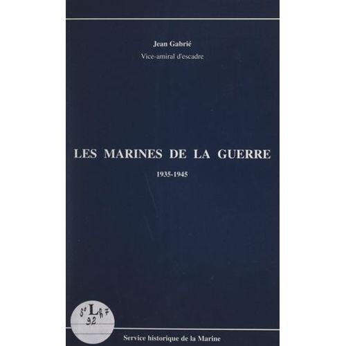 Les Marines De La Guerre, 1935-1945