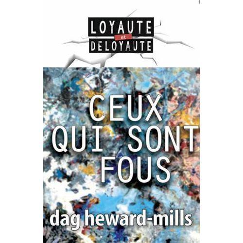 Ceux Qui Sont Fous
