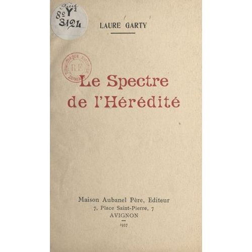 Le Spectre De L'hérédité